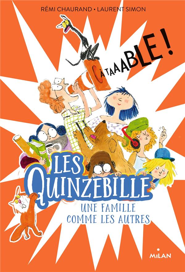 LES QUINZEBILLE, TOME 01 - A TAAABLE !