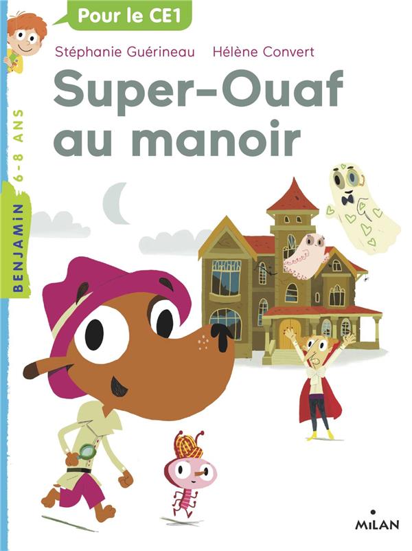 SUPER OUAF, TOME 02 - SUPER-OUAF AU MANOIR