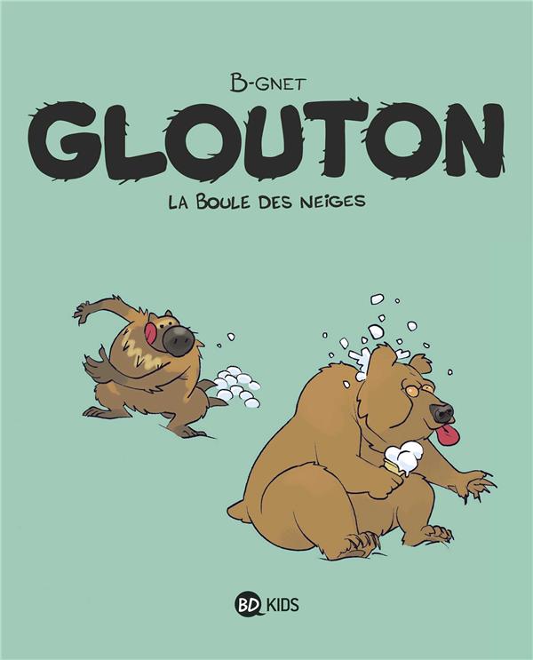 GLOUTON, TOME 02 - LA BOULE DES NEIGES