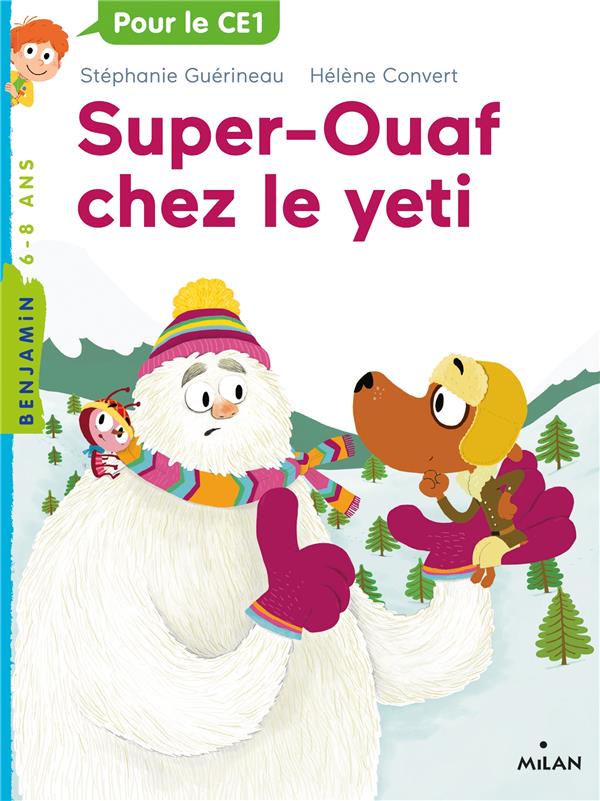 SUPER OUAF, TOME 05 - SUPER-OUAF ET LE YETI