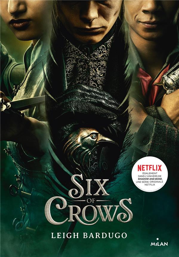 SIX OF CROWS, TOME 01 - SIX OF CROWS T1 - NE