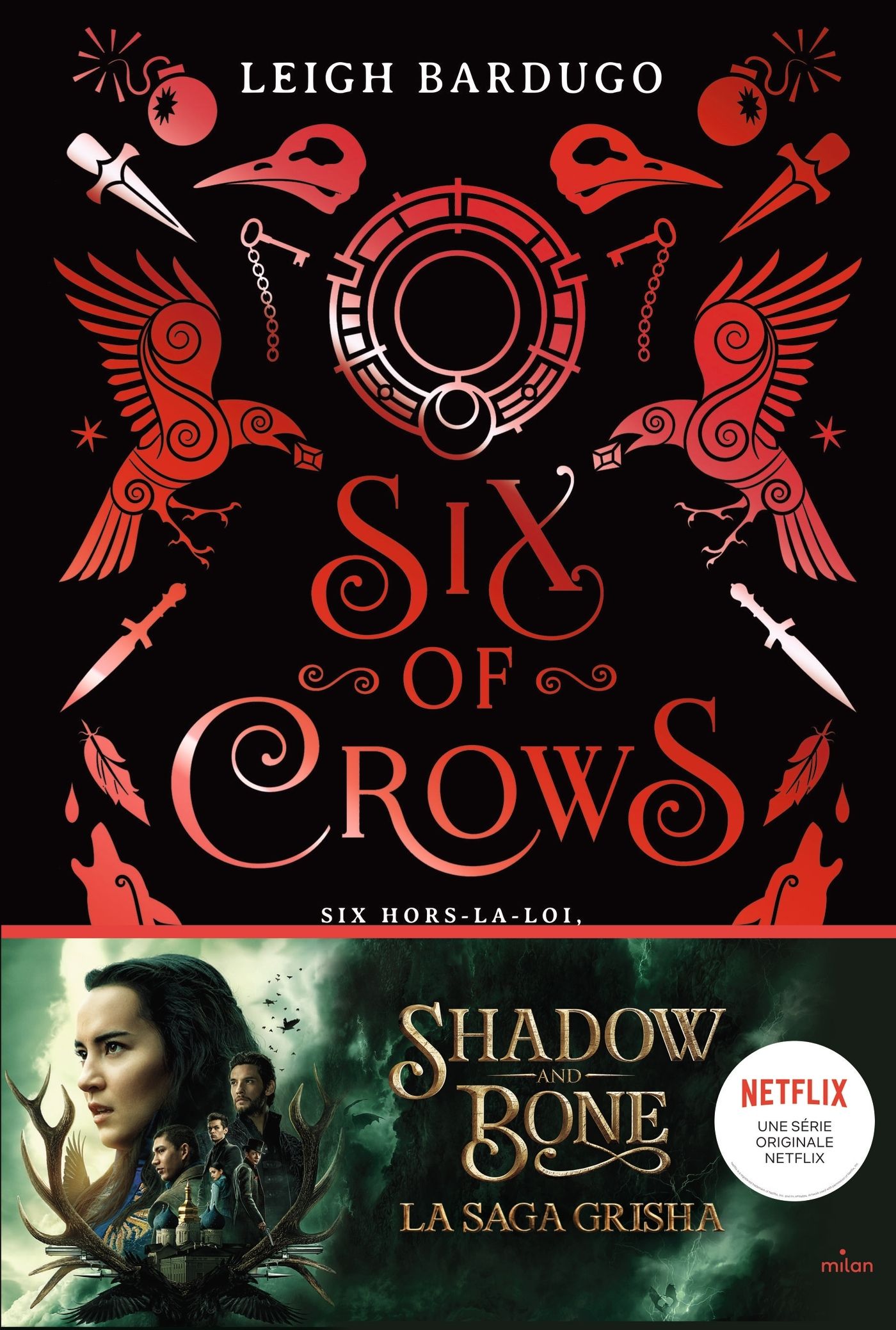SIX OF CROWS, TOME 01 - SIX OF CROWS T1 - NE