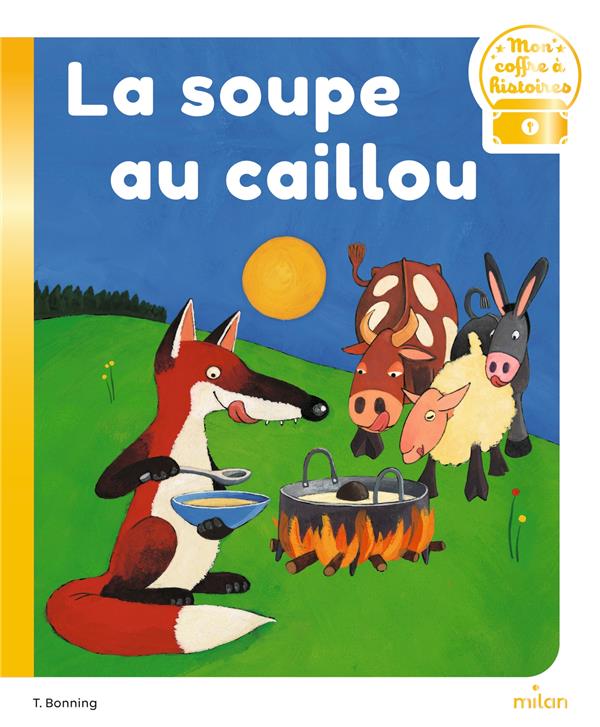 LA SOUPE AU CAILLOU