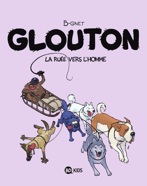 GLOUTON, TOME 05 - LA RUEE VERS L'HOMME