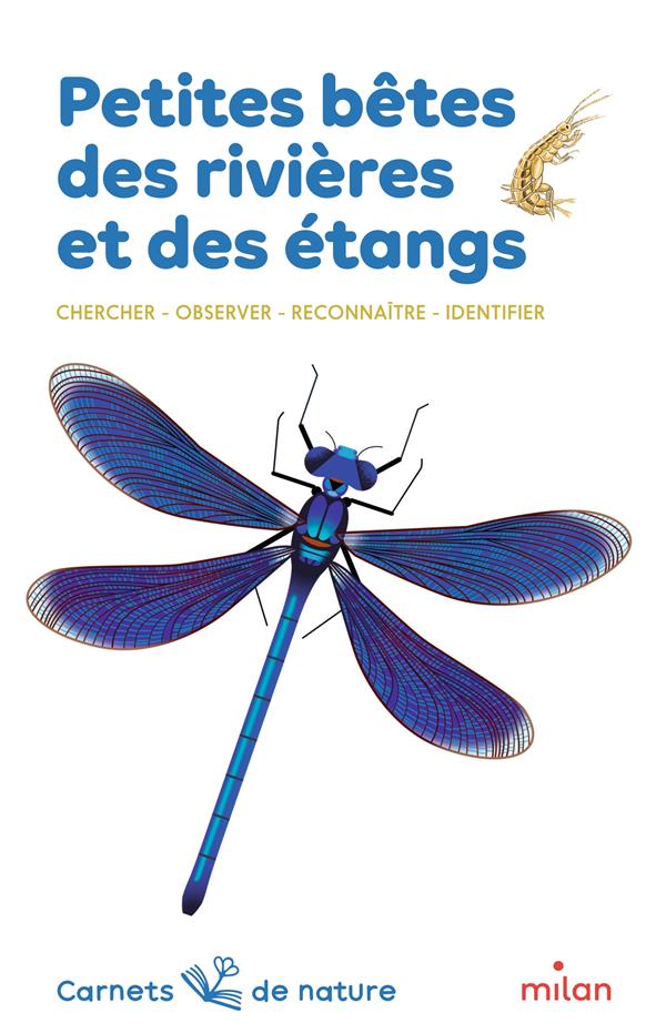 PETITES BETES DES RIVIERES ET DES ETANGS