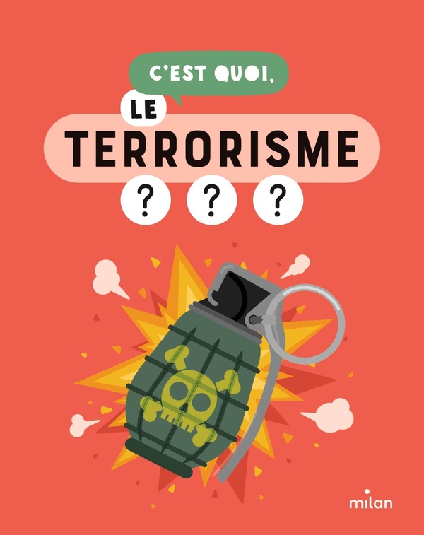 C'EST QUOI, LE TERRORISME ? - '