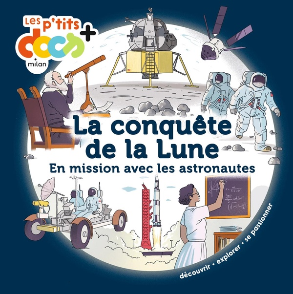 LA CONQUETE DE LA LUNE - EN MISSION AVEC LES ASTRONAUTES