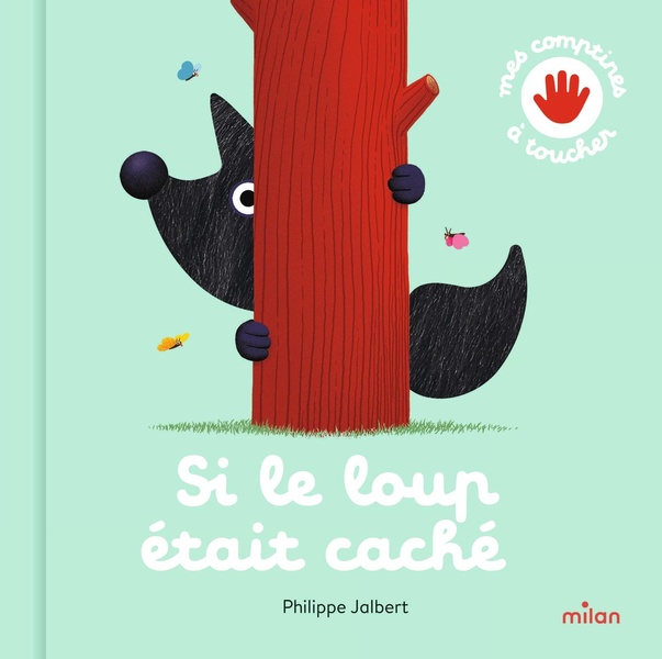SI LE LOUP ETAIT CACHE