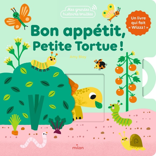 BON APPETIT, PETITE TORTUE ! - UN LIVRE ANIME QUI FAIT WIZZZ !