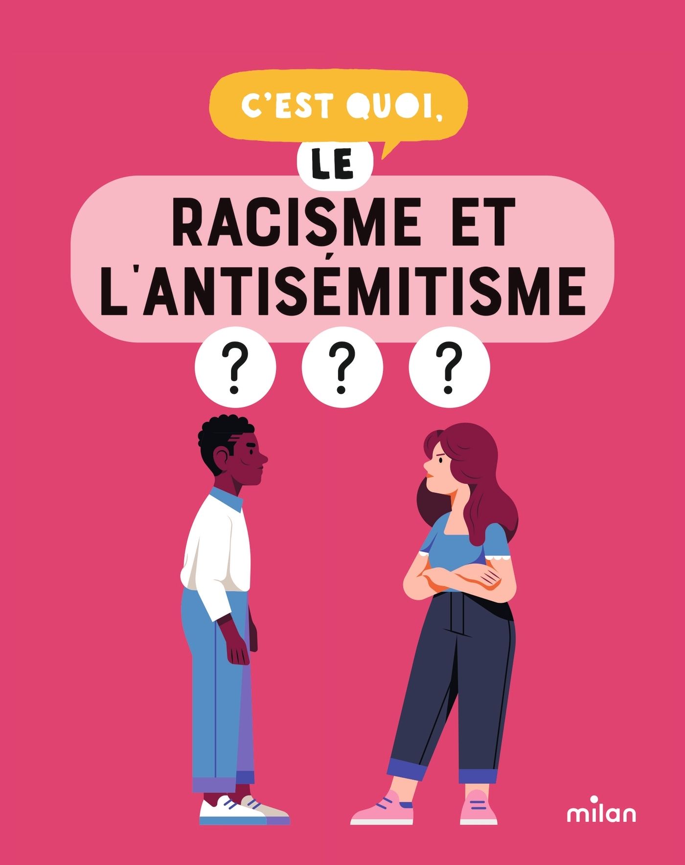 C'EST QUOI, LE RACISME ET L'ANTISEMITISME ?