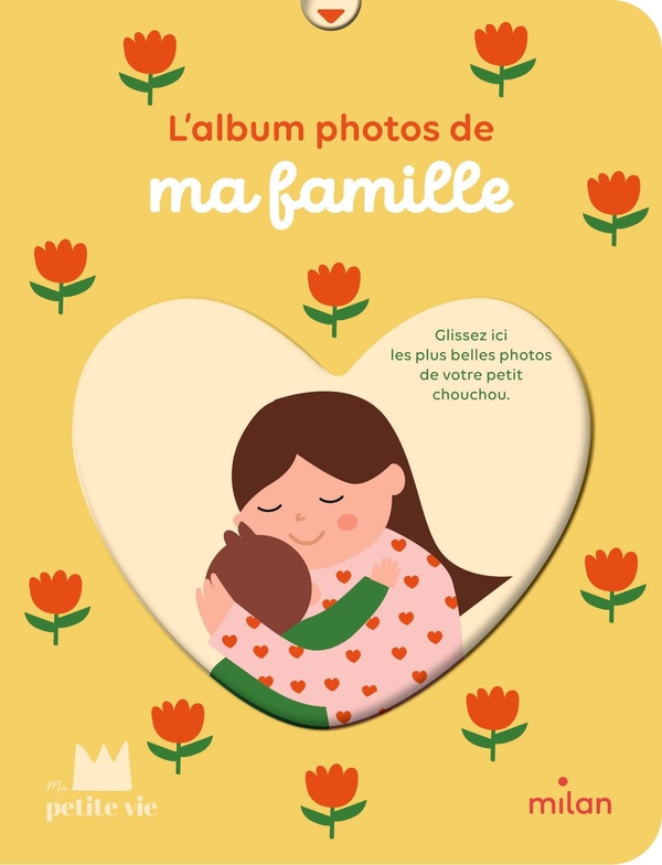 MON ALBUM PHOTOS - MA FAMILLE - DES LA NAISSANCE