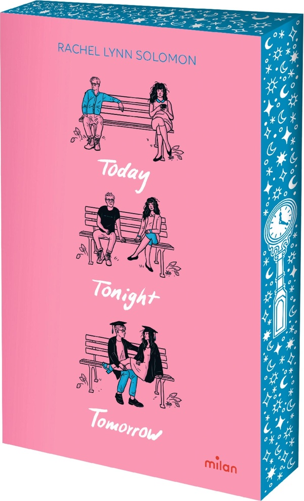 TODAY, TONIGHT, TOMORROW