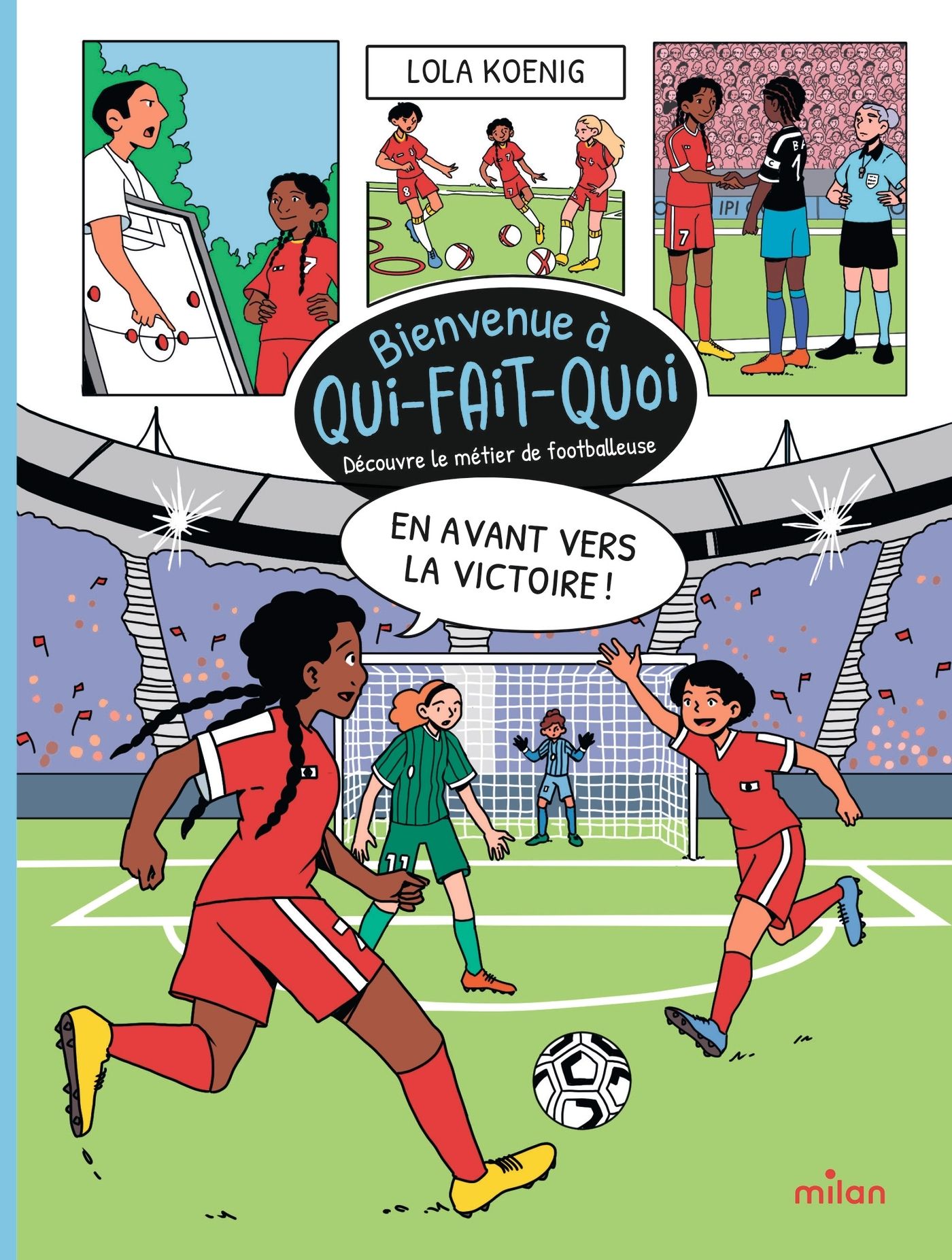 EN AVANT VERS LA VICTOIRE ! - DECOUVRE LE METIER DE FOOTBALLEUSE