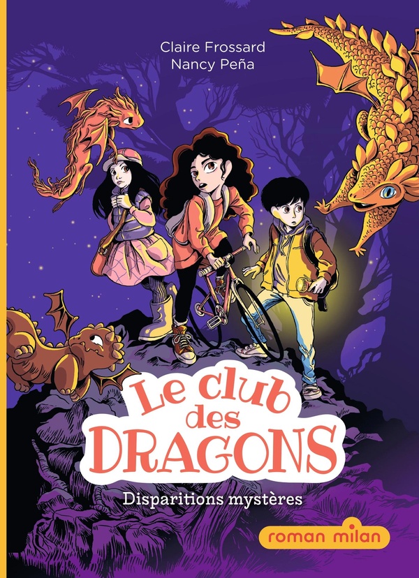 LE CLUB DES DRAGONS, TOME 01 - LE CLUB DES DRAGONS - DISPARITIONS MYSTERES - DISPARITIONS MYSTERES