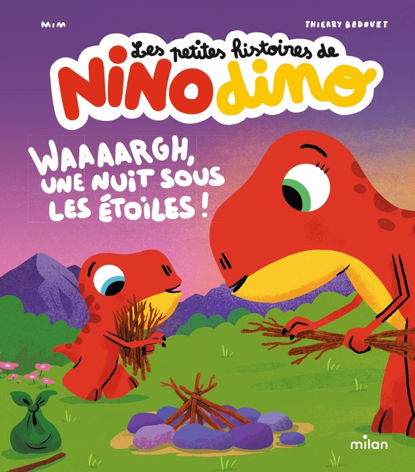 LES PETITES HISTOIRES DE NINO DINO - WAAAARGH, UNE NUIT SOUS LES ETOILES !