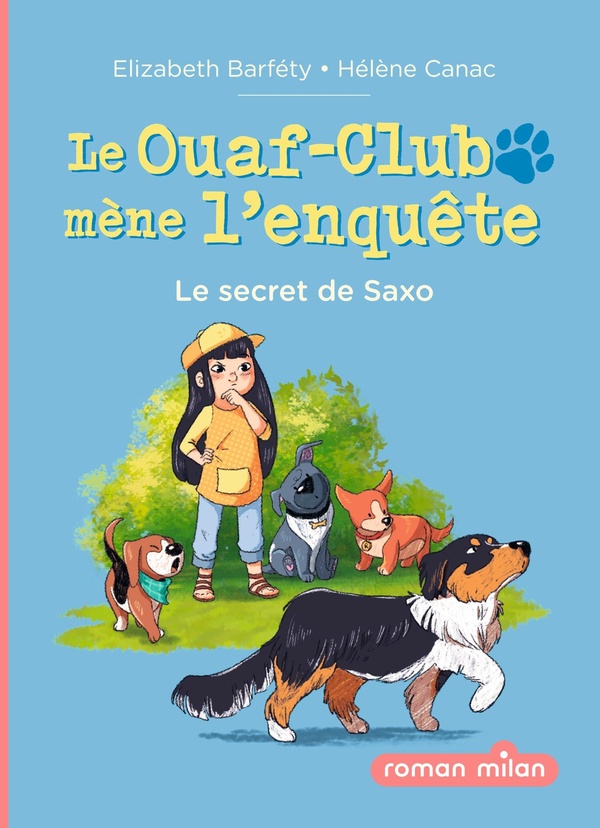 LE OUAF-CLUB MENE L ENQUETE - LE OUAF-CLUB MENE L'ENQUETE, TOME 02 - LE OUAF-CLUB MENE L'ENQUETE - L