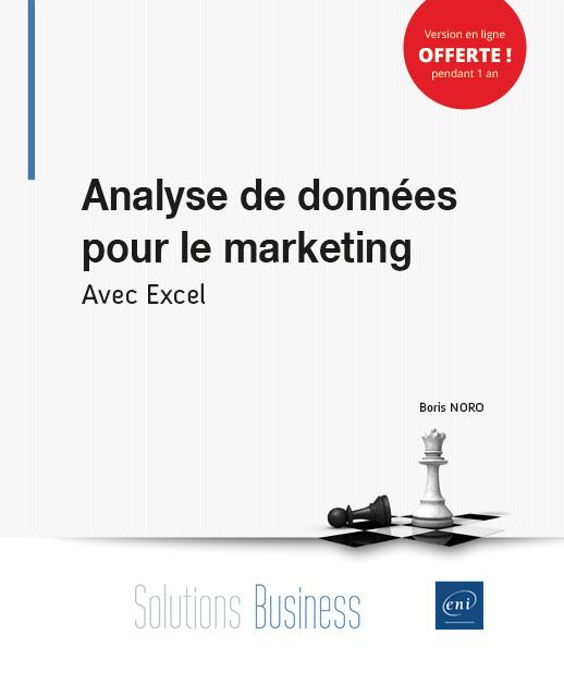 ANALYSE DE DONNEES POUR LE MARKETING - AVEC EXCEL