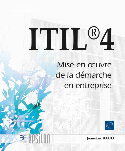 ITIL 4 - MISE EN OEUVRE DE LA DEMARCHE EN ENTREPRISE