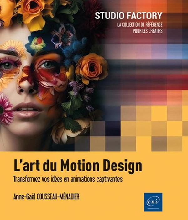 LART DU MOTION DESIGN - TRANSFORMEZ VOS IDEES EN ANIMATIONS CAPTIVANTES