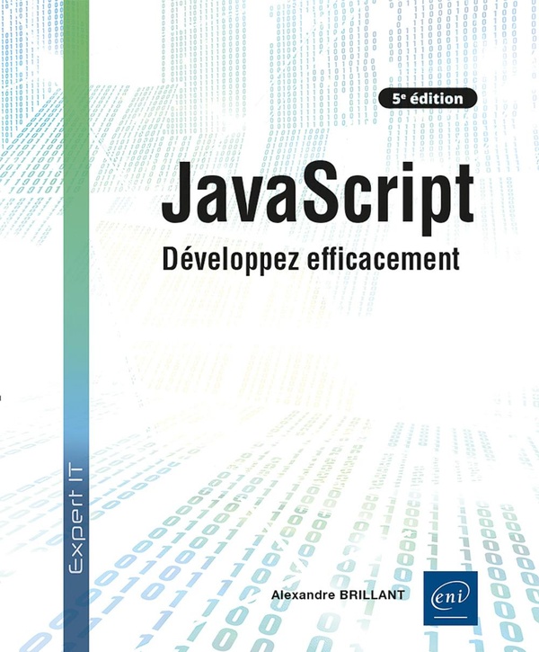JAVASCRIPT - DEVELOPPEZ EFFICACEMENT (5E EDITION)
