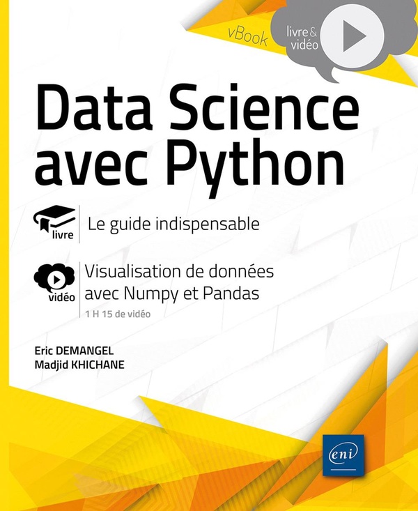 DATA SCIENCE AVEC PYTHON LE GUIDE INDISPENSABLE - LIVRE AVEC COMPLEMENT VIDEO : VISUALISATION DE DO