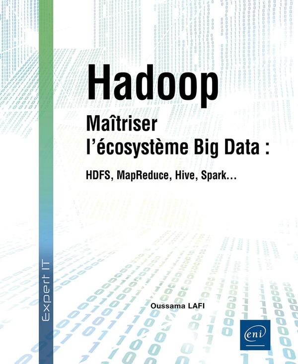 HADOOP - MAITRISER L'ECOSYSTEME BIG DATA : HDFS, MAPREDUCE, HIVE, SPARK
