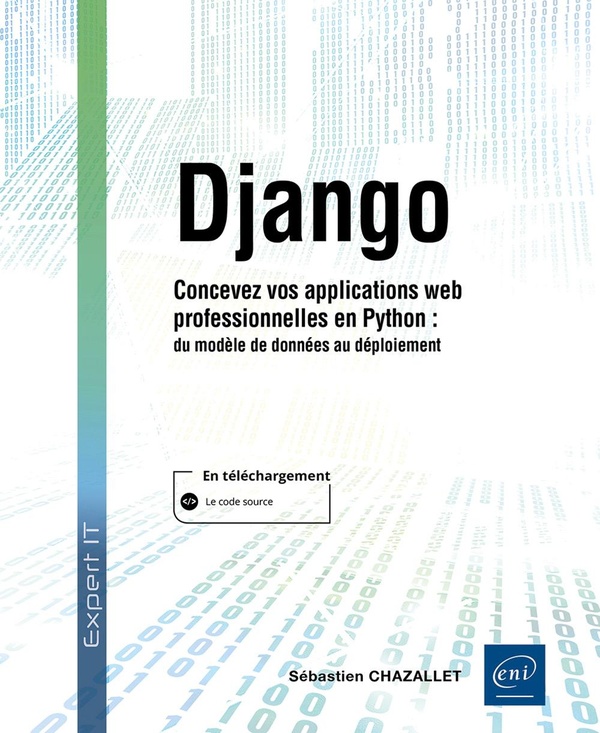 DJANGO - CONCEVEZ VOS APPLICATIONS WEB PROFESSIONNELLES EN PYTHON - CONCEVEZ VOS APPLICATIONS WEB PR