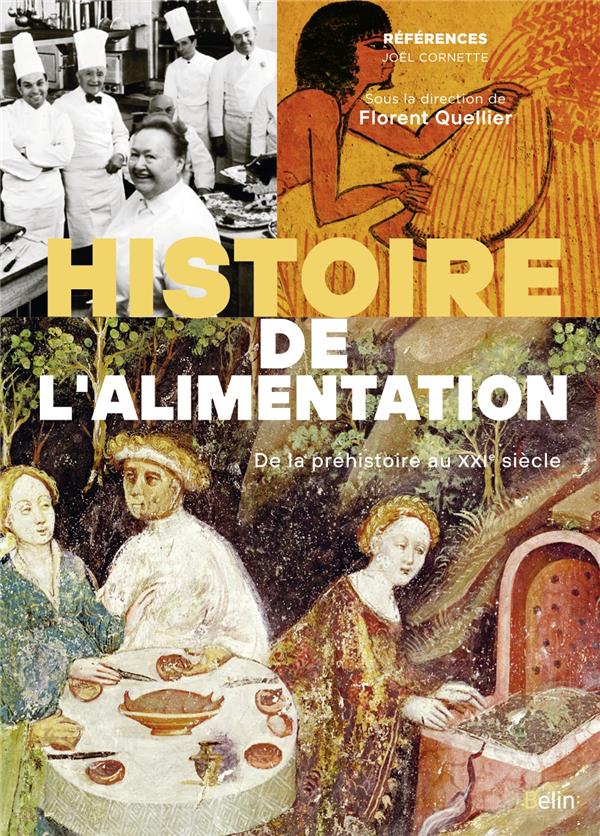 HISTOIRE DE L'ALIMENTATION - DE LA PREHISTOIRE A NOS JOURS