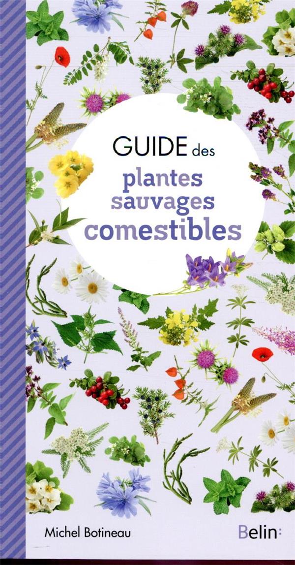 GUIDE DES PLANTES SAUVAGES COMESTIBLES