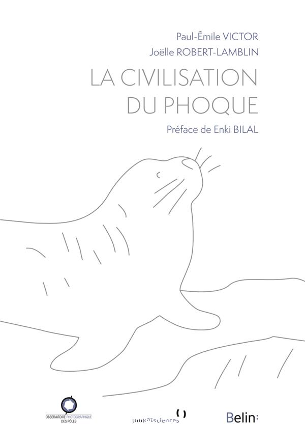 LA CIVILISATION DU PHOQUE