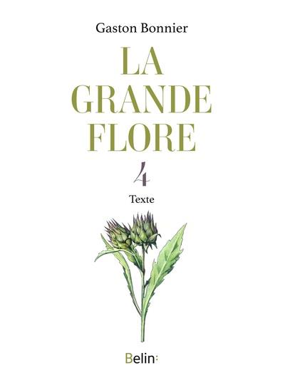 LA GRANDE FLORE EN COULEURS - T.4 TEXTES