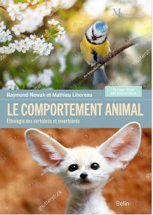 LE COMPORTEMENT ANIMAL - ETHOLOGIE DES VERTEBRES ET DES INVERTEBRES