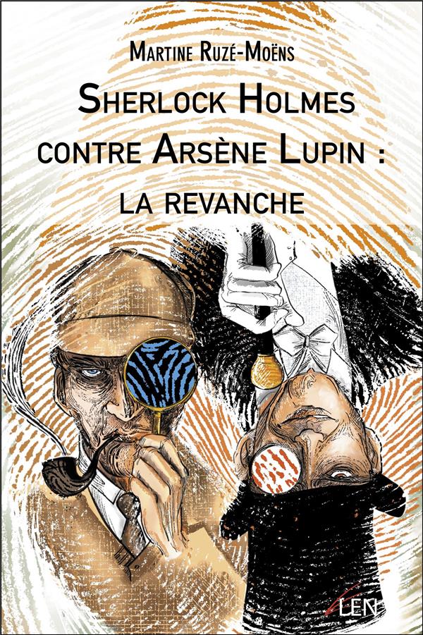 SHERLOCK HOLMES CONTRE ARSENE LUPIN : LA REVANCHE