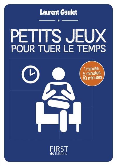PETIT LIVRE DE - PETITS JEUX POUR TUER LE TEMPS