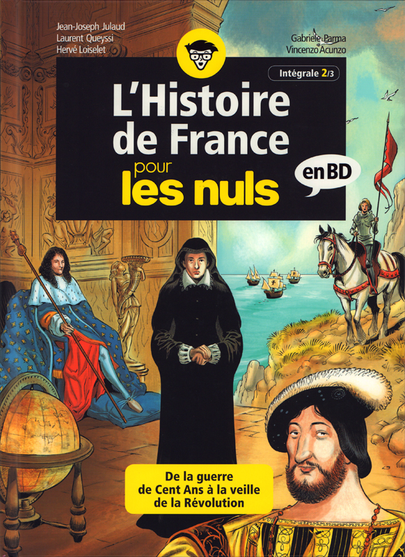 L'HISTOIRE DE FRANCE POUR LES NULS EN BD - INTEGRALE 2 A 3