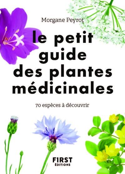 LE PETIT GUIDE DES PLANTES MEDICINALES