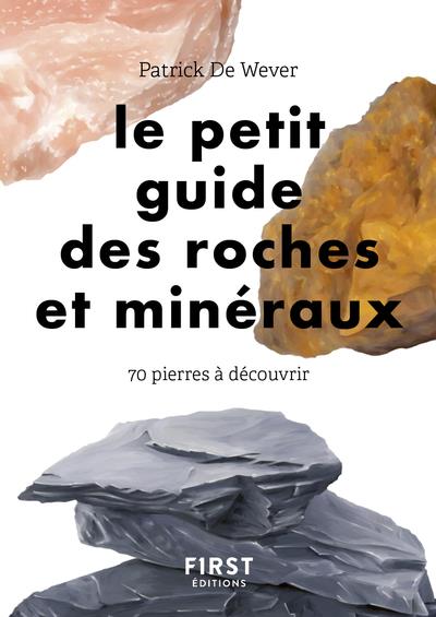 PETIT GUIDE DES ROCHES ET MINERAUX - 70 PIERRES A DECOUVRIR