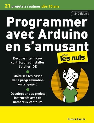 PROGRAMMER EN S'AMUSANT AVEC ARDUINO 3E POUR LES NULS