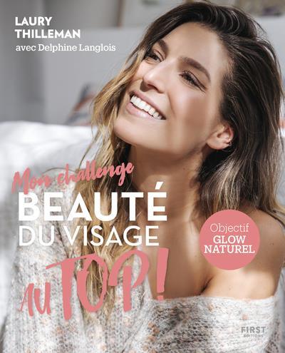 MON CHALLENGE AU TOP ! BEAUTE DU VISAGE