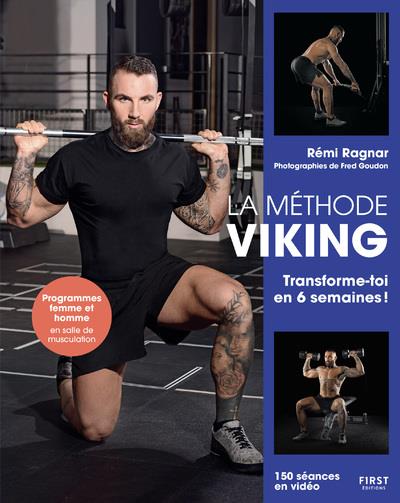 LA METHODE VIKING - TRANSFORME-TOI EN 6 SEMAINES !
