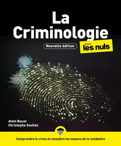 LA CRIMINOLOGIE POUR LES NULS, 3E EDITION
