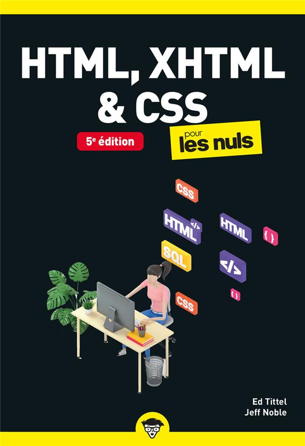 HTML XHTML ET CSS POUR LES NULS POCHE 5E EDITION