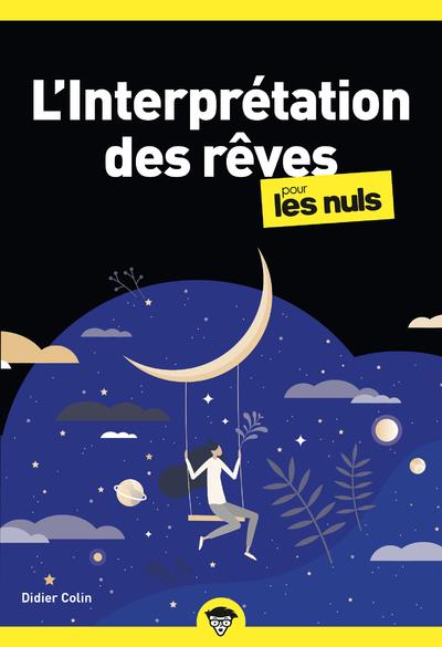 L'INTERPRETATION DES REVES POUR LES NULS, POCHE, 2E ED