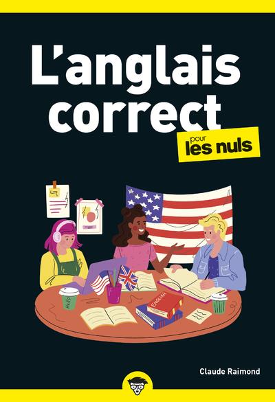 L'ANGLAIS CORRECT POUR LES NULS, POCHE, 2E ED