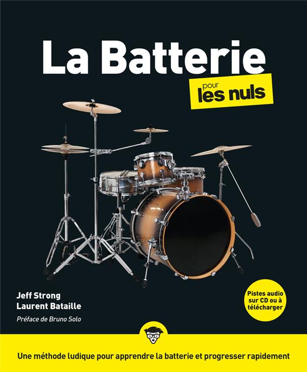 LA BATTERIE POUR LES NULS, GRAND FORMAT, 2E ED