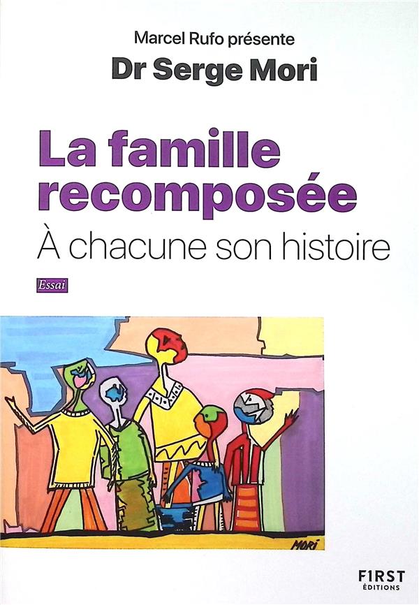 LA FAMILLE RECOMPOSEE - A CHACUN SON HISTOIRE