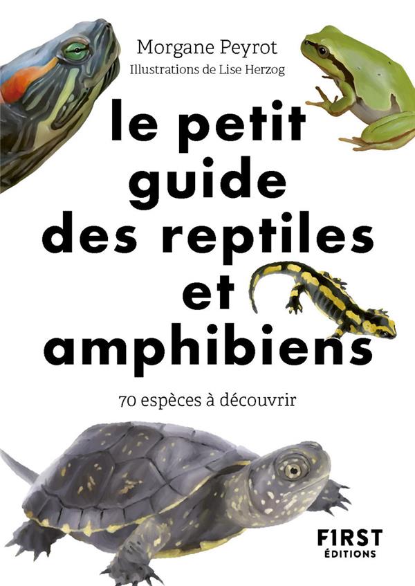 LE PETIT GUIDE DES REPTILES ET AMPHIBIENS