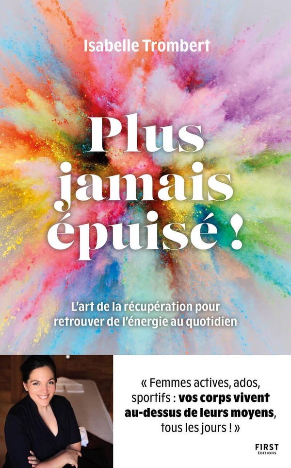 PLUS JAMAIS EPUISE ! - L'ART DE LA RECUPERATION POUR RETROUVER DE L'ENERGIE AU QUOTIDIEN