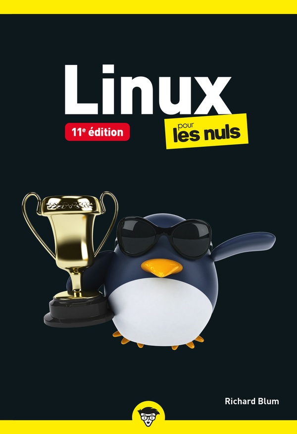 LINUX POUR LES NULS POCHE - 11E EDITION
