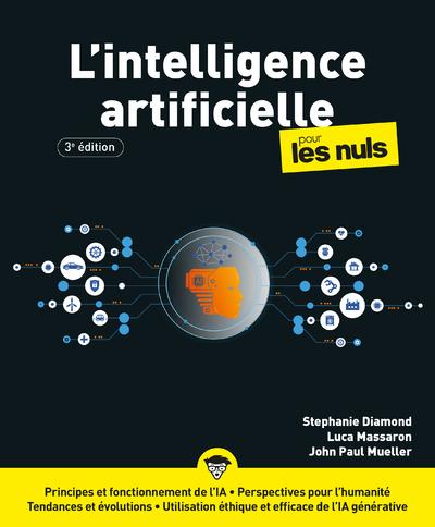 L'INTELLIGENCE ARTIFICIELLE POUR LES NULS - 3E EDITION